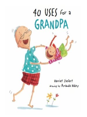 cover image of 40 Uses for a Grandpa